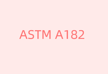 ASTM A182